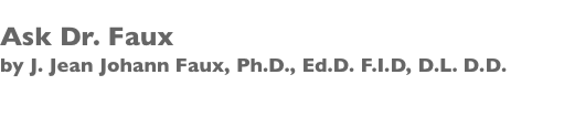 Ask Dr. Faux  by J.